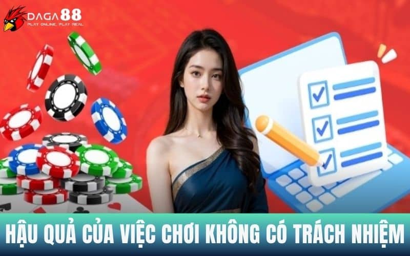 Hậu quả của việc chơi không có trách nhiệm